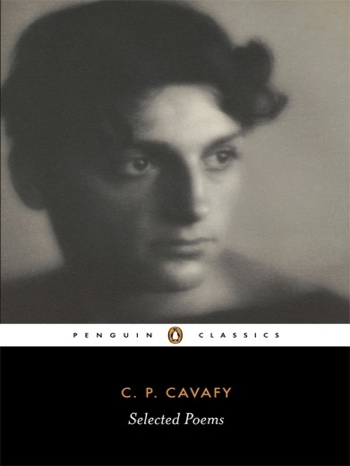 Title details for The Selected Poems of Cavafy by C. P. Cavafy - Wait list